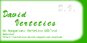 david vertetics business card